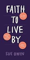 Faith to Live By 0992883911 Book Cover
