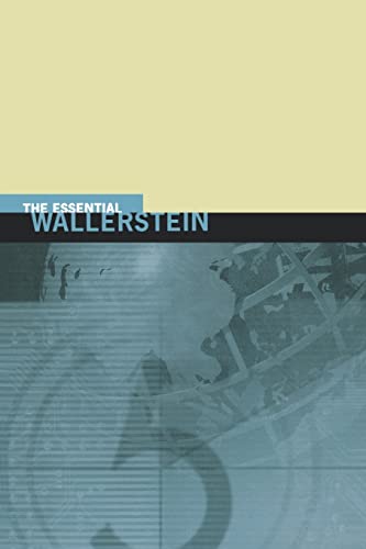The Essential Wallerstein (New Press Essential)