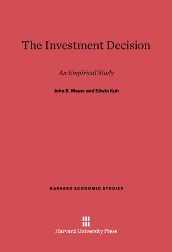 The Investment Decision: An Empirical Study