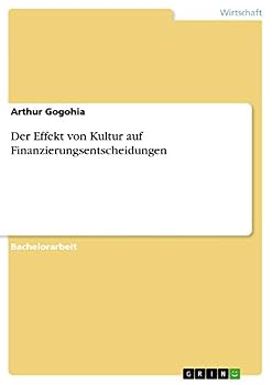 Paperback Der Effekt von Kultur auf Finanzierungsentscheidungen [German] Book
