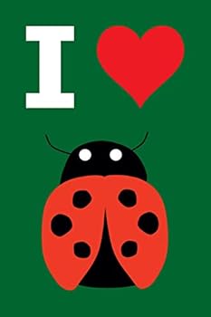 Blank Notebook - 100 Pages - I Love Ladybugs : Unruled; Unlined White Paper; 6 X 9; 15. 2 Cm X 22. 9 Cm; 50 Sheets; Page Numbers; Table of Contents; Diary; Journal; Green; Lady Bug