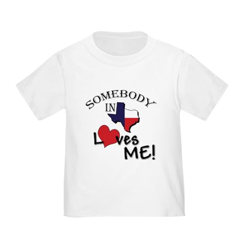 CafePress Somebody in Texas Loves Me Toddler T Shirt Toddler Graphic Tee, 100% Cotton White