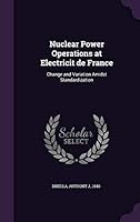 Nuclear Power Operations at Electricit de France: Change and Variation Amidst Standardization 1342092643 Book Cover