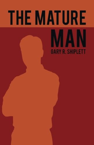 The Mature Man: How to Become the Husband your