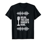 Relax The Lead Singer's Here Microphone Soundwave T-Shirt