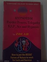 Hypnotism Psychic Powers, Telepathy E.S.P., Sex and Hypnosis B002TTJHE0 Book Cover
