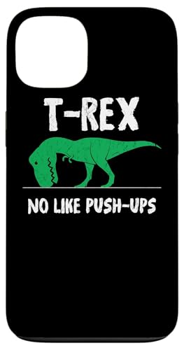 T-Rex No Like Push-Ups - Funny Workout X}zP[X iPhone 13 p