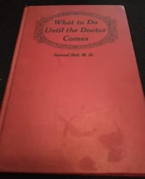 Hardcover What to Do Until the Doctor Comes Book