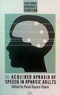 Paperback Acquired Apraxial Speech Aphasia (Brain Damage, Behavior and Cognition : Developments in Clinical Neuro) Book
