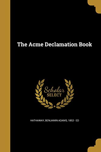 The Acme Declamation Book