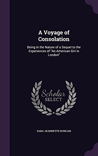 A Voyage of Consolation: Being in the Nature of... 1354496531 Book Cover
