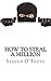 Produktbild How to Steal a Million: The True Stories Behind the Greatest Art Heists of All Time