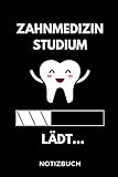  ZAHNMEDIZIN STUDIUM LÄDT... NOTIZBUCH: A5 Geschenkbuch KARIERT zum dualen Studium  Notizbuch für duale Studenten  witziger Spruch zum Abitur  Studienbeginn  Erstes Semester  Pruefung  Geburtstag