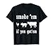 Camisa divertida de comida barbacoa «Smoke 'em if you got 'em» Camiseta