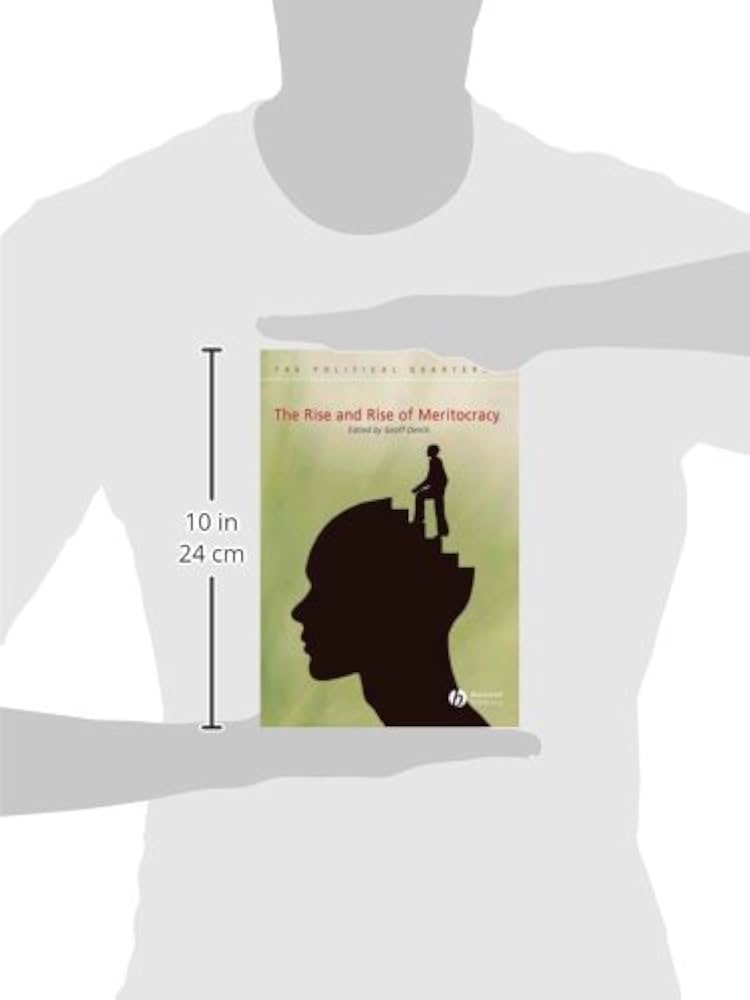 The Rise and Rise of Meritocracy: Dench, Geoff