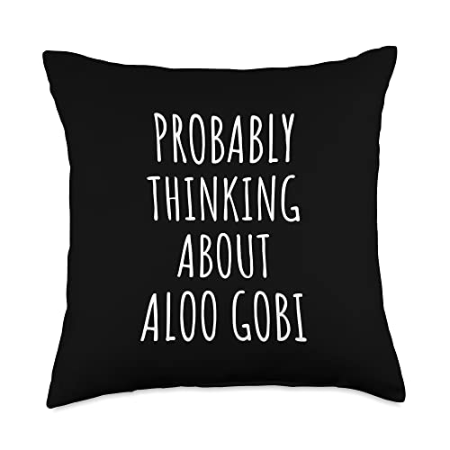 Probably Thinking About Aloo Gobi Throw Pillow