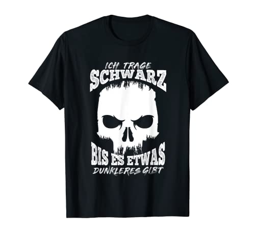 Llevo negro hasta que haya algo más oscuro Skull Gothic Camiseta