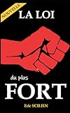 La loi du plus fort