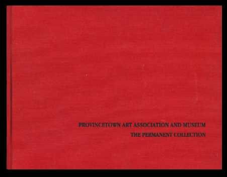 Provincetown Art Association and Museum: The Permanent Collection