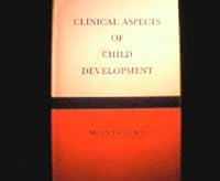 Clinical aspects of child development;: An introductory synthesis of psychological concepts and clinical problems 0812103130 Book Cover