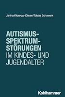 Autismus-Spektrum-Storungen Im Kindes- Und Jugendalter (German Edition) 3170423592 Book Cover
