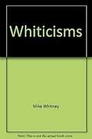 Whiticisms: Confessions Of A Left Arm Quick 0330356240 Book Cover