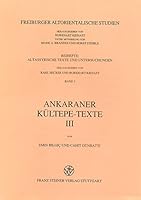 Ankaraner Kultepe-Texte III: Texte Der Grabungskampagne 1970. Deutsche Ubersetzung Von Karl Hecker 3515066985 Book Cover