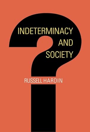 Indeterminacy and Society First Edition, First Printing Edition book cover