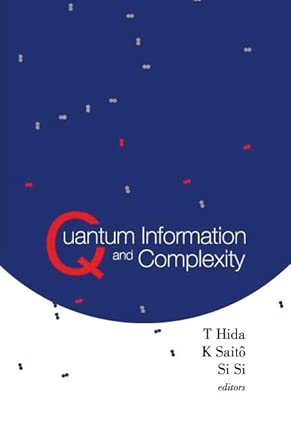 Quantum Information and Complexity: Proceedings of the Meijo Winter School 2003, Meijo University, Nagoya, Japan, 6-10 January 2003 book cover
