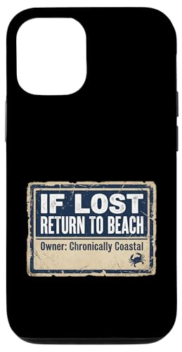 If Lost Return To Beach Coastal Crab Sign �X�}�z�P�[�X iPhone 12/12 Pro �p