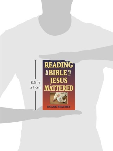 Reading the Bible as If Jesus Mattered