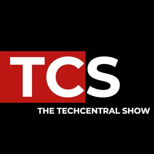 TCS - The TechCentral Show Podcast Por TechCentral arte de portada