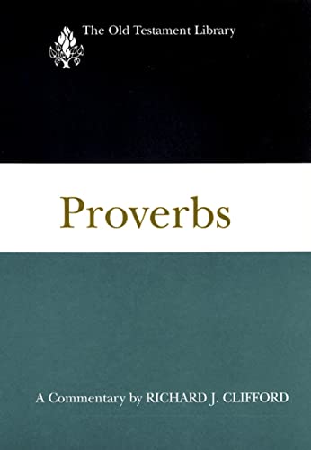 Proverbs: A Commentary (The Old Testament Library) view 2
