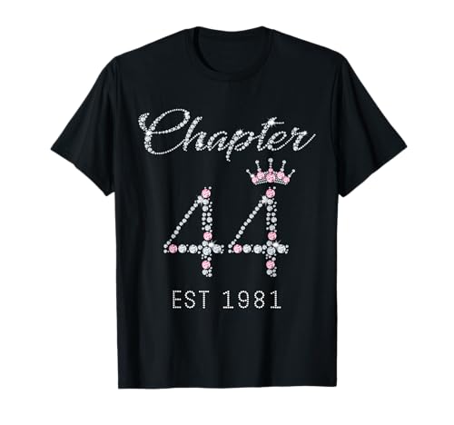 Camiseta Chapter 44 EST 1981 para cumpleaños número 44, regalo para mujer Camiseta