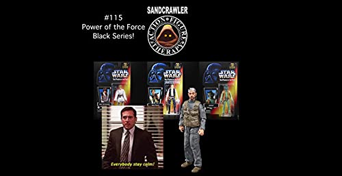 The Sandcrawler #115 - Power of the Force Black Series!