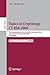 Produktbild Topics in Cryptology - CT-RSA 2009: The Cryptographers' Track at the RSA Conference 2009, San Francisco,CA, USA, April 20-24, 2009, Proceedings (Lecture Notes in Computer Science, 5473, Band 5473)