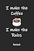 Produktbild I make the coffee I make the rules: Coffee notebook | college book | diary | journal | booklet | memo | 110 sheets - ruled paper