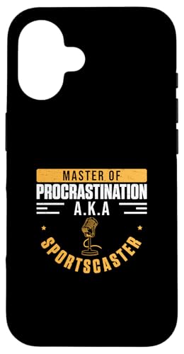 Master Of Procrastination AKA Sportscaster �X�|�[�c�A�i�E���T�[ �X�}�z�P�[�X iPhone 16 �p