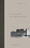 Die Legende von Montecassino - Gerhard Köpf 