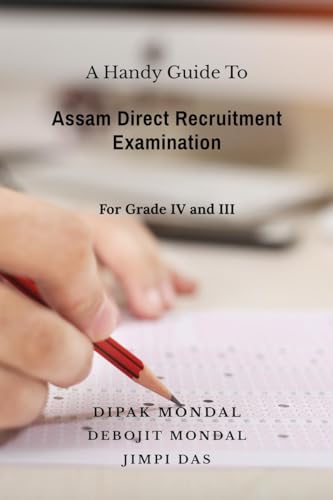 Assam Direct Recruitment Examination: A Handy Guide To