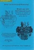  Briefe aus den Befreiungskriegen: Ein Beitrag zur Situation von Truppe und Heimat in den Jahren 1813/14 (Documenta Militaria)