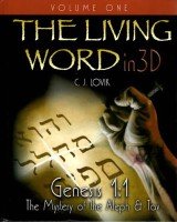 Hardcover The Living Word in 3d, Volume One, Gensis 1:1 the Mystery of Book