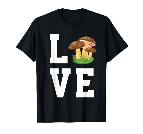 Love Mushroom Picking Apparel Hunting Mushrooms T-Shirt