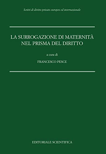 Surrogazione di maternità nel pprisma del diritto