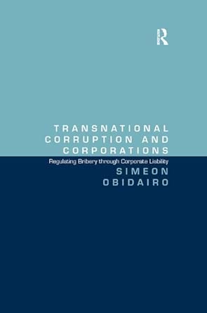 Transnational Corruption and Corporations: Regulating Bribery through Corporate Liability book cover