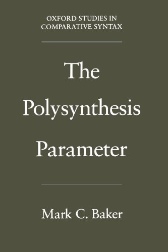The Polysynthesis Parameter (Oxford Studies in Comparative Syntax)