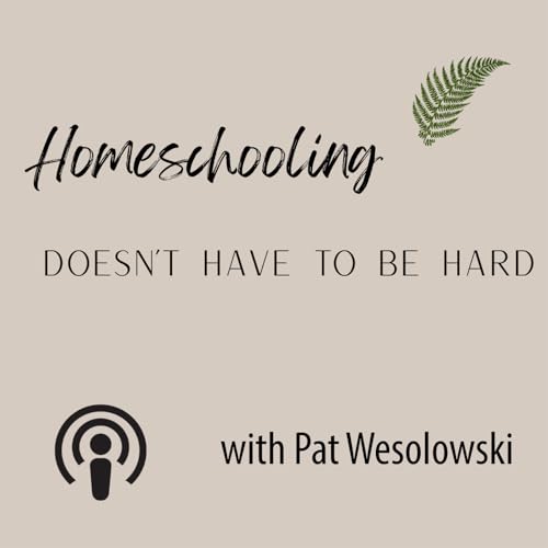 Homeschooling Doesn&rsquo;t Have to Be Hard cover art
