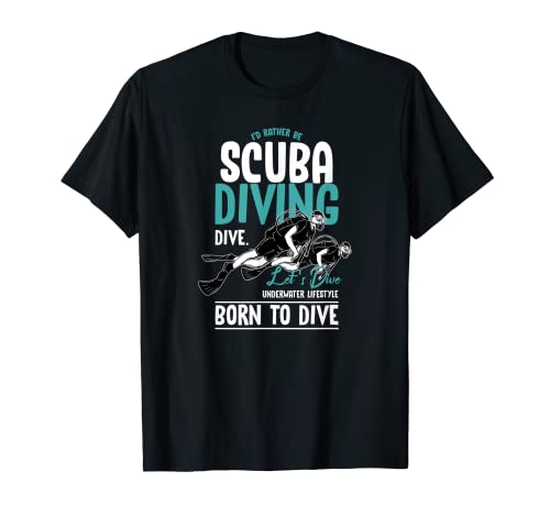 Born To Dive Cool Deep Sea Scuba Diving Hobby Diver Gift T-Shirt