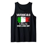 Photo Gallery vaffanculo have a nice day funny italian joke canotta Photo Gallery vaffanculo have a nice day funny italian joke canotta