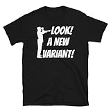 Look A New Variant COVID Vaccine Virus Funny T-Shirt Black